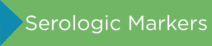 Serologic Markers